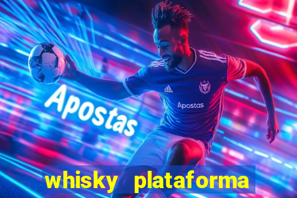 whisky plataforma de jogos